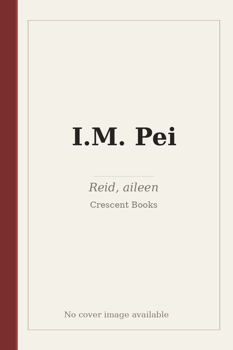 I.M. Pei - no cover image available