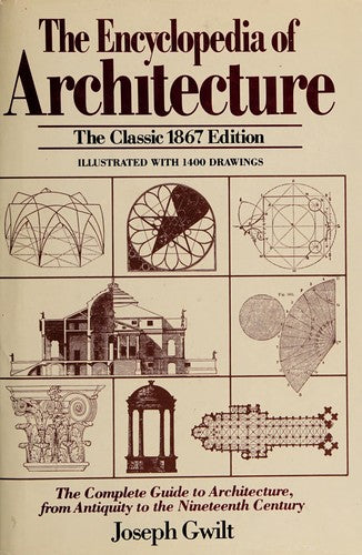 The Encyclopedia of Architecture: Historical, Theoretical, and Practical