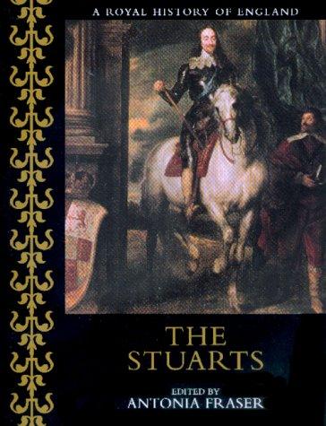 The Stuarts (Royal History of England)