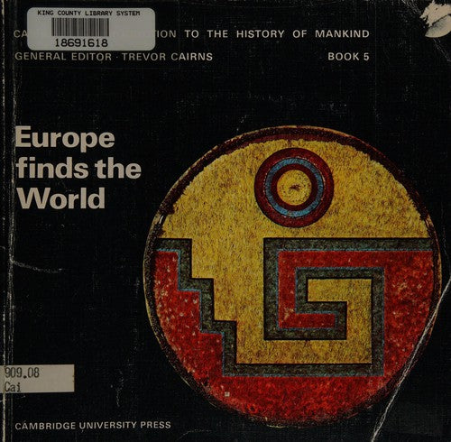 Europe Finds the World (Cambridge Introduction to World History)