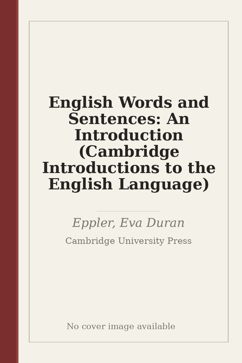 English Words and Sentences: An Introduction (Cambridge Introductions to the English Language) - no cover image available