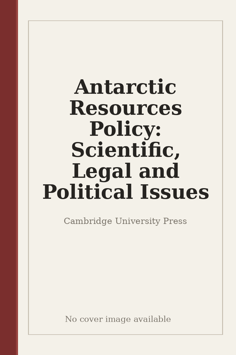 Antarctic Resources Policy: Scientific, Legal and Political Issues - no cover image available