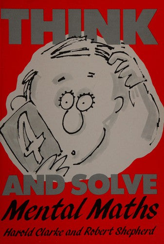 Think and Solve Level 3: Mental Maths