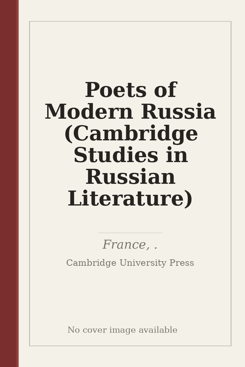 Poets of Modern Russia (Cambridge Studies in Russian Literature) - no cover image available