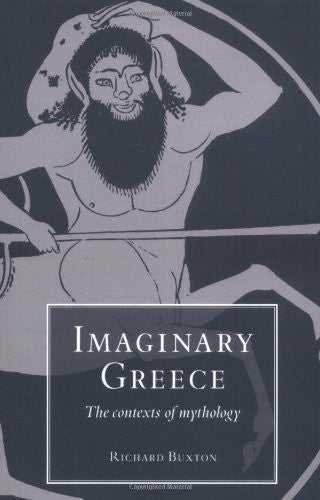 Imaginary Greece: The Contexts of Mythology
