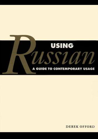 Using Russian: A Guide to Contemporary Usage