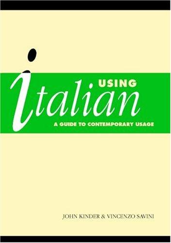 Using Italian: A Guide to Contemporary Usage