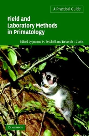Field and Laboratory Methods in Primatology: A Practical Guide