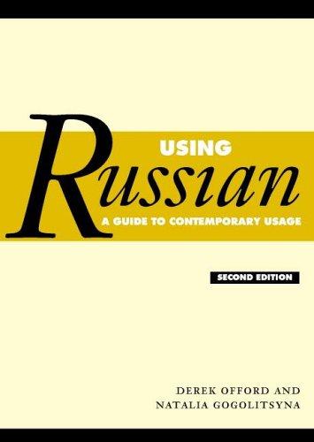 Using Russian: A Guide To Contemporary Usage