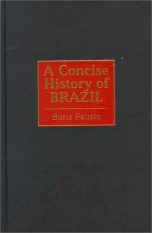 A Concise History of Brazil (Cambridge Concise Histories)