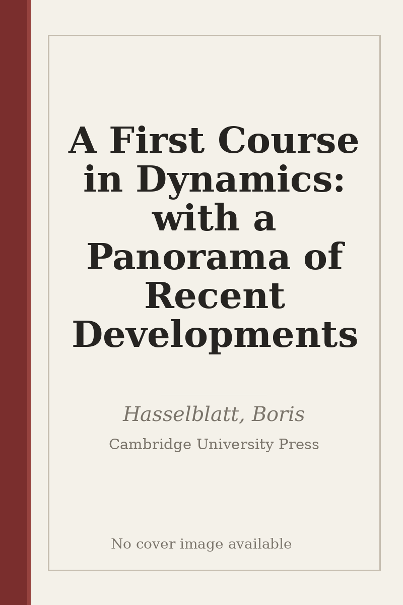 A First Course in Dynamics: with a Panorama of Recent Developments - no cover image available