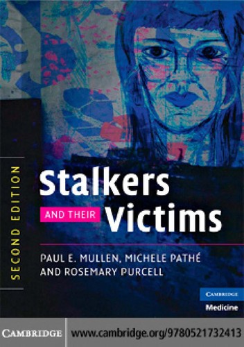 Stalkers and their Victims (Cambridge Medicine (Paperback))