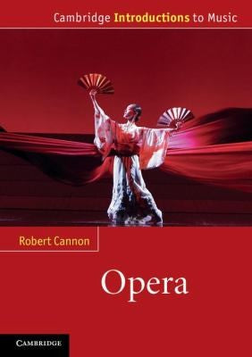 Opera (Cambridge Introductions to Music)