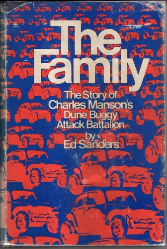 The Family: The Story of Charles Manson's Dune Buggy Attack Battalion
