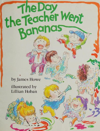 The Day the Teacher Went Bananas