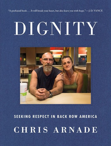 Dignity Seeking Respect in Back Row America