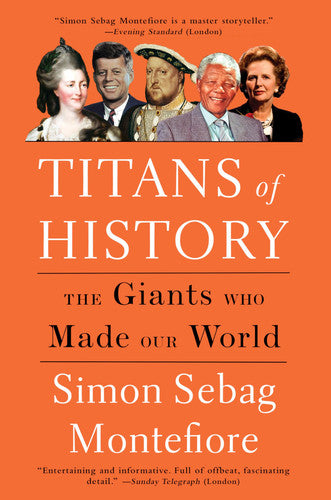 Titans of History: The Giants Who Made Our World