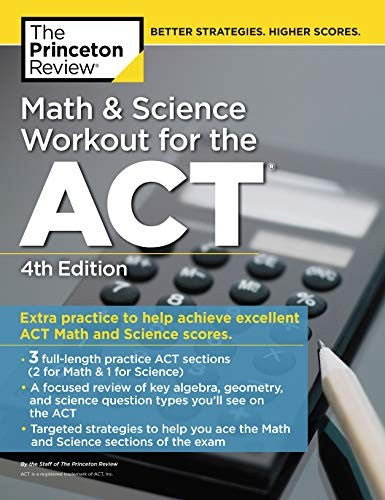 Math and Science Workout for the ACT (College Test Preparation)