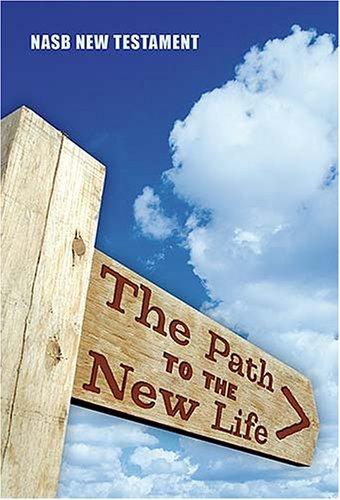 The Path to the New Life: New Testament