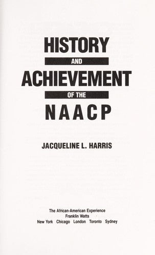 History and Achievement of the Naacp (The African American Experience)