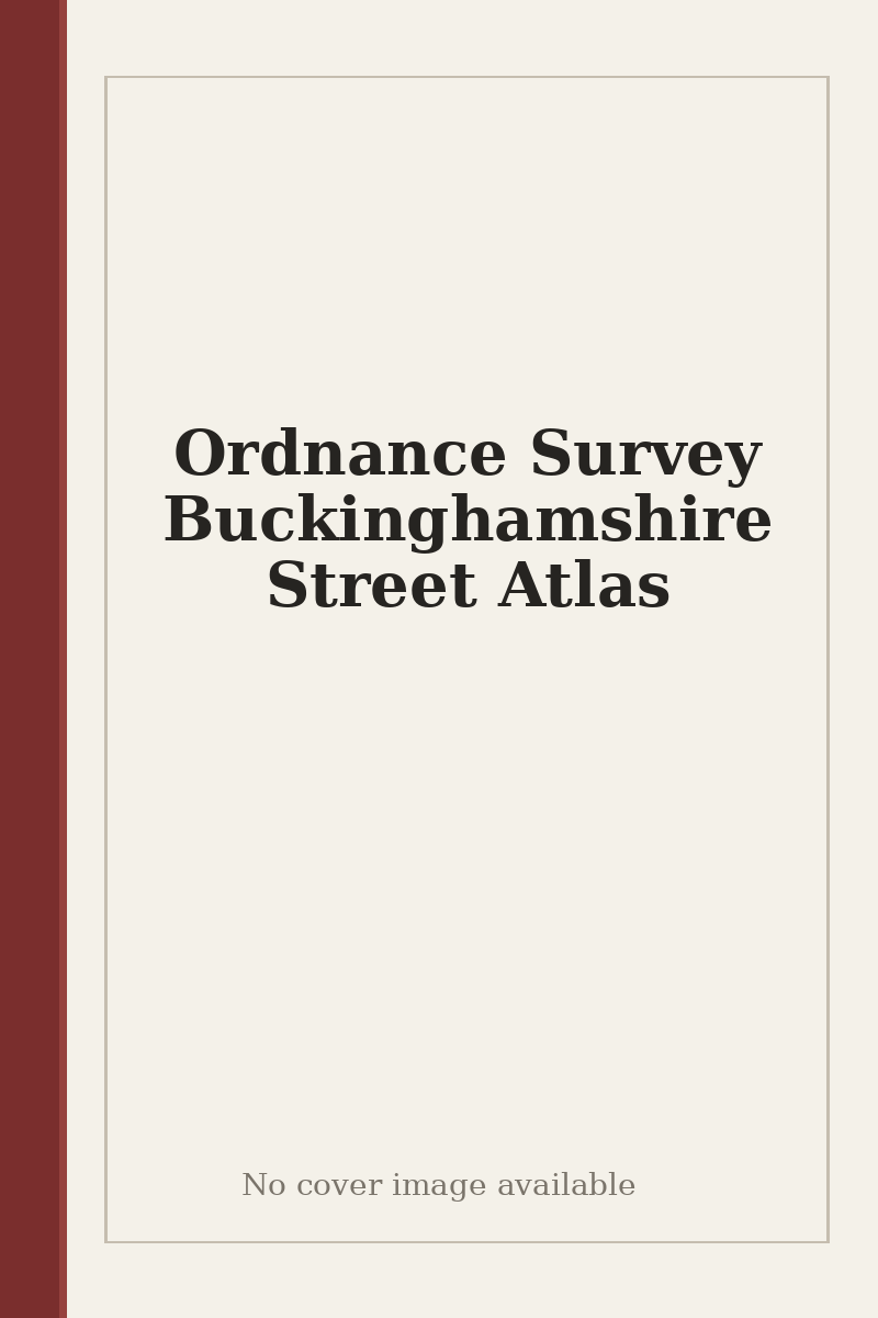 Ordnance Survey Buckinghamshire Street Atlas - no cover image available