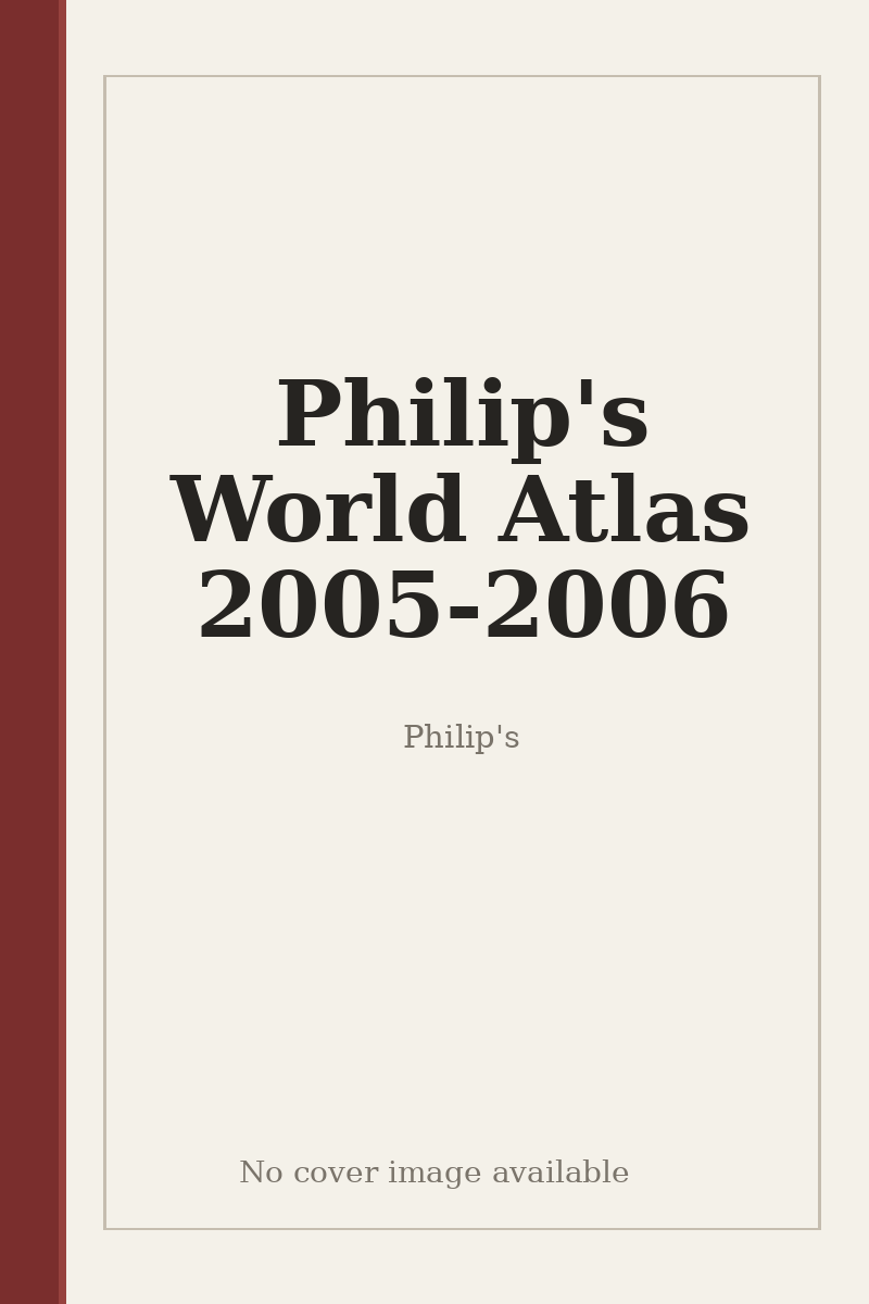 Philip's World Atlas 2005-2006 - no cover image available