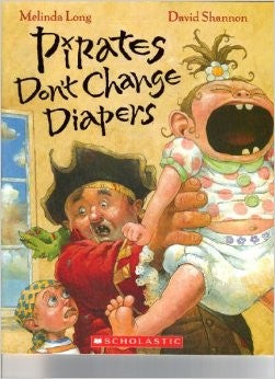 Pirates Don't Change Diapers