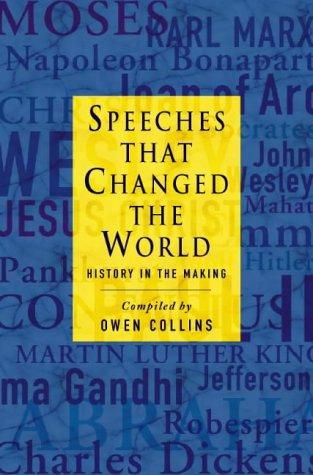 Speeches That Changed the World: History in the Making