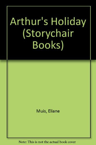 Arthur's Holiday (Storychair Books)