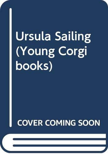 Ursula Sailing (Young Corgi books)