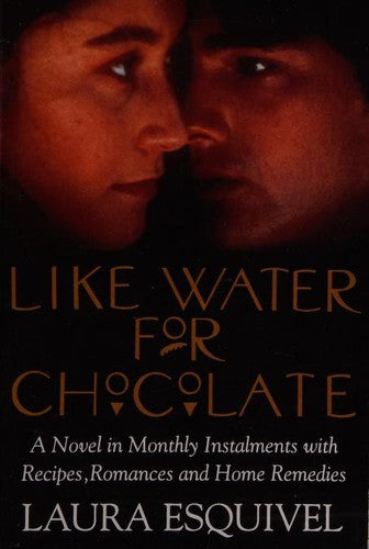 Like Water For Chocolate: No.1 international bestseller