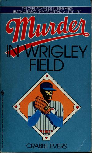 Murder in Wrigley Field