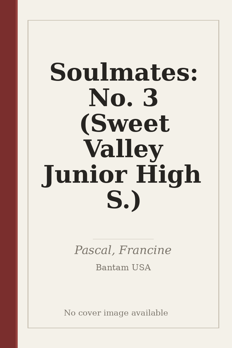 Soulmates: No. 3 (Sweet Valley Junior High S.) - no cover image available
