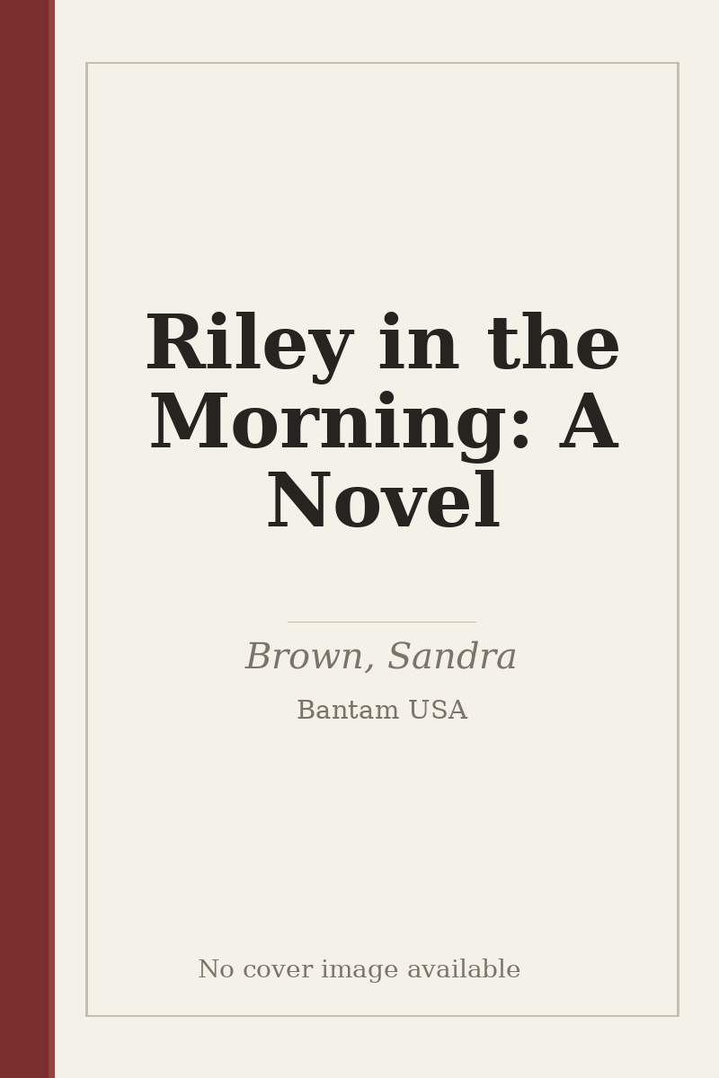 Riley in the Morning: A Novel - no cover image available