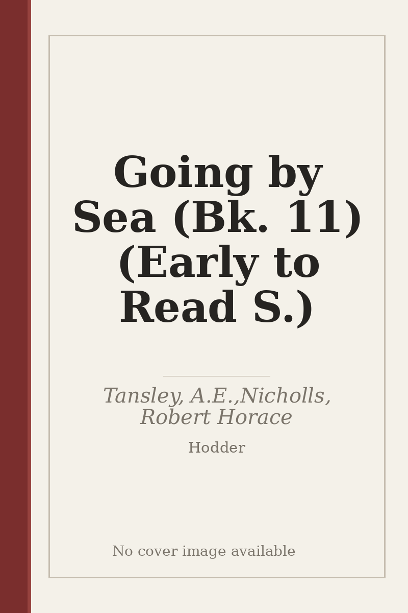 Going by Sea (Bk. 11) (Early to Read S.) - no cover image available