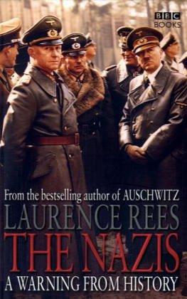 The Nazis: A Warning From History