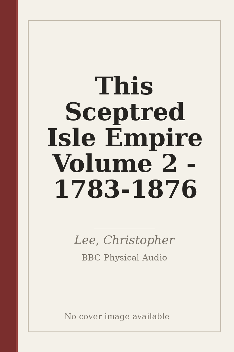 This Sceptred Isle Empire Volume 2 - 1783-1876 - no cover image available