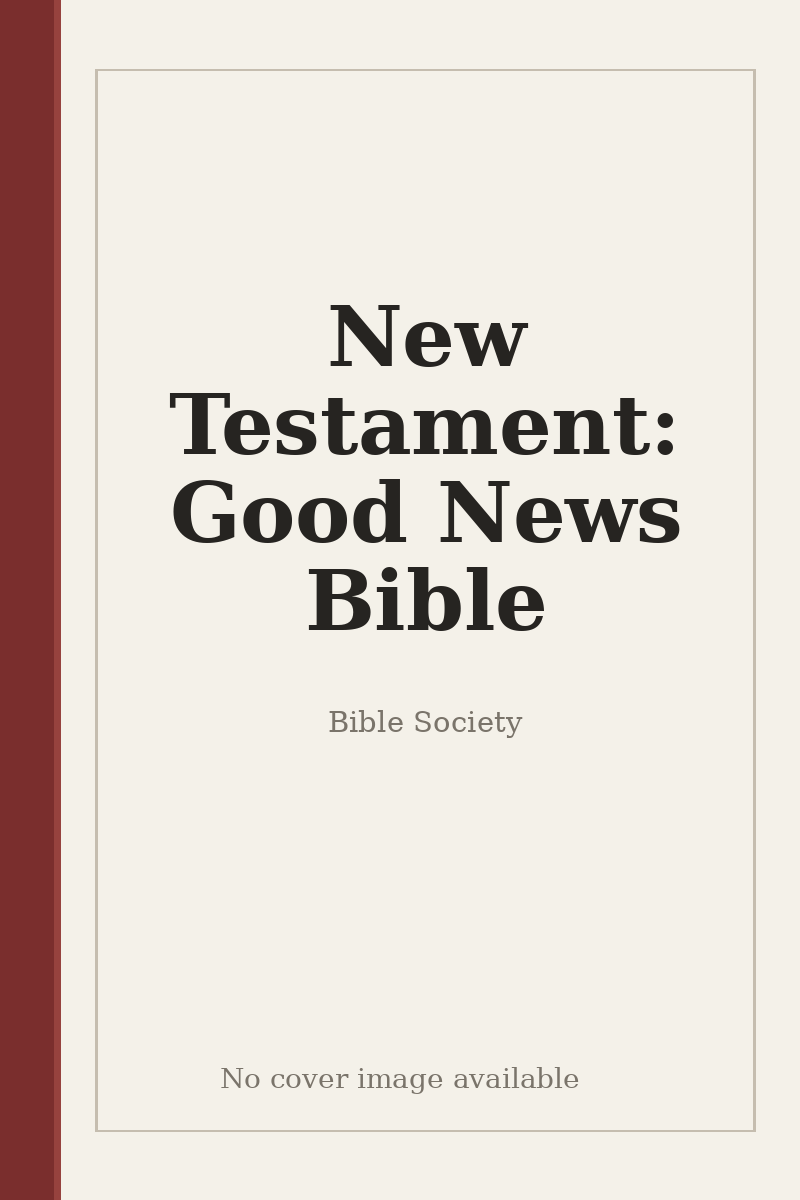 New Testament: Good News Bible - no cover image available