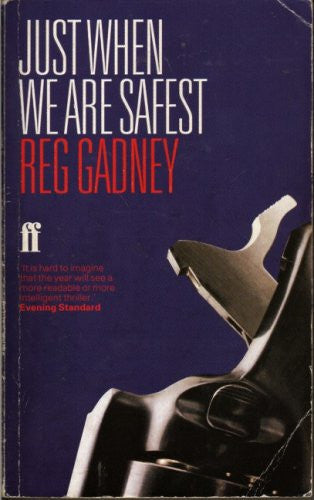 Just When We are Safest