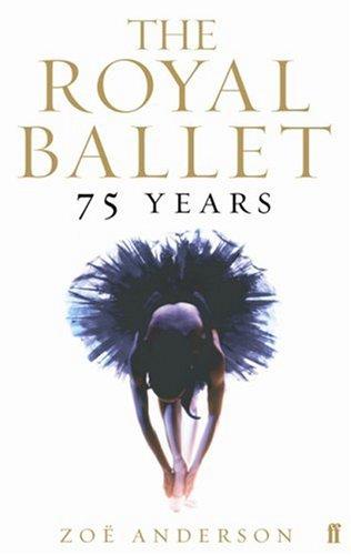 The Royal Ballet: 75 Years