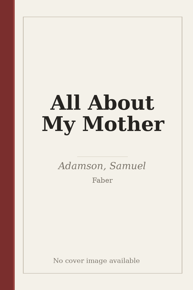 All About My Mother - no cover image available
