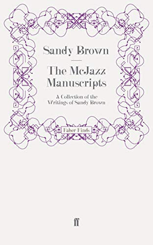 The McJazz Manuscripts: A Collection of the Writings of Sandy Brown