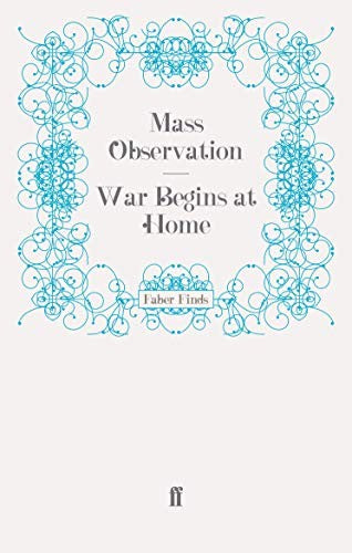 War Begins at Home (Mass Observation social surveys)