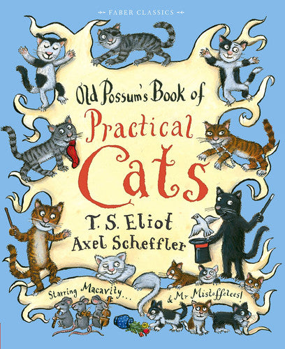 Old Possum's Book of Practical Cats (Faber Children's Classics)