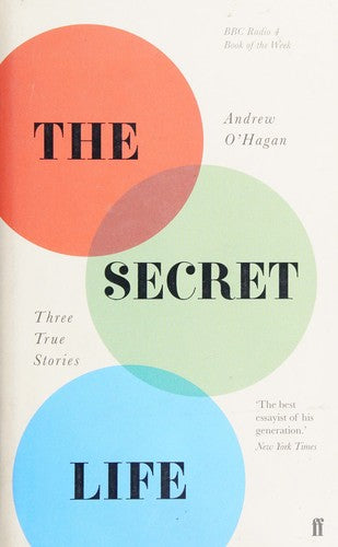The Secret Life: Three True Stories
