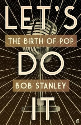 LETS DO IT: The Birth of Pop