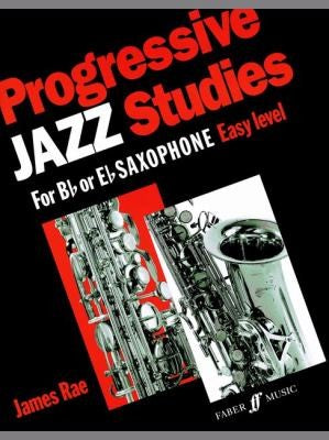 Progressive Jazz Studies for B-Flat or E-Flat Saxophone: Bk. 1 (Progressive Jazz Studies: (Saxophone))
