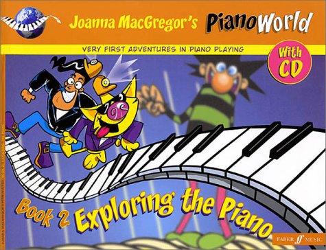 PianoWorld: No. 2: Exploring the Piano: Very First Adventures in Piano Playing