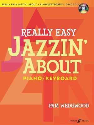 Really Easy Jazzin' About Piano (Piano Solo): Piano / Keyboard: Grade 0-2 (Basics Series)