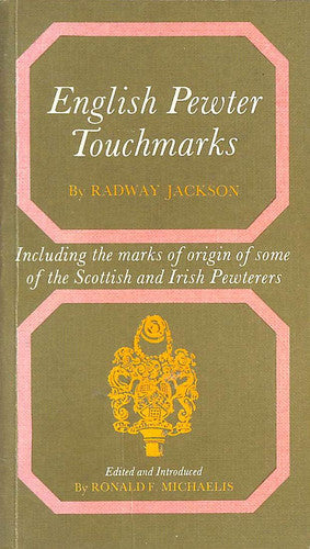 English Pewter Touchmarks (Dealer guides)
